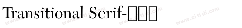 Transitional Serif字体转换 Transitional Serif字体转换